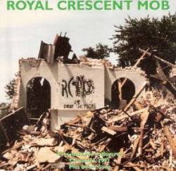 Royal Crescent Mob : 13 Destruction
